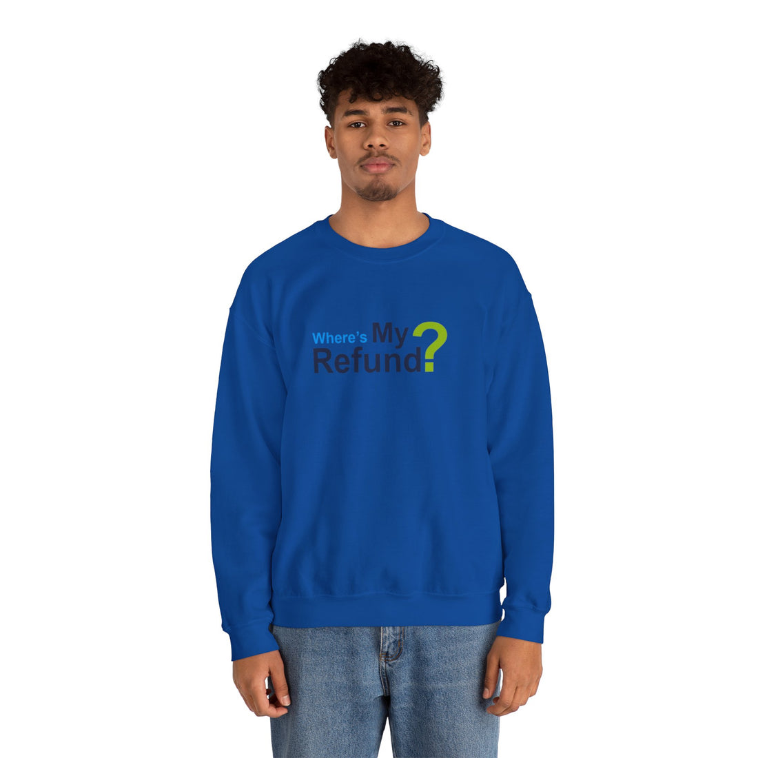 Where's My Refund?? Unisex Heavy Blend™ Crewneck Sweatshirt