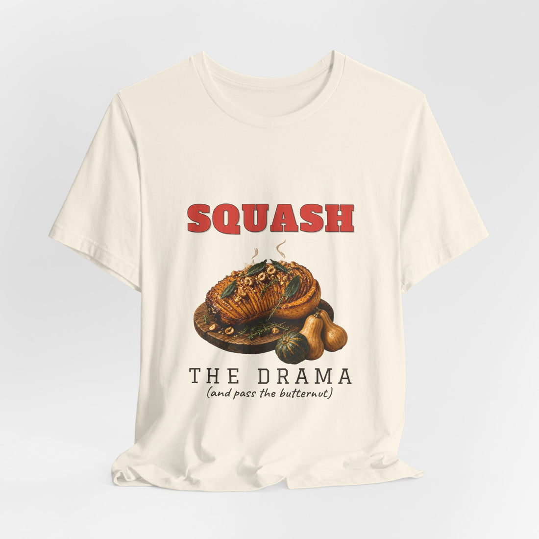 Squash the Drama Shirt