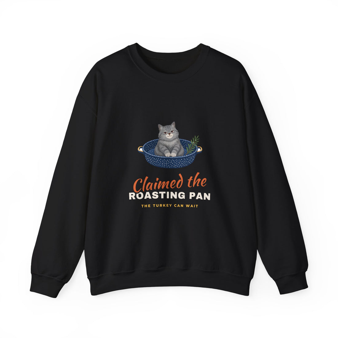 Claimed the Roasting Pan Sweatshirt