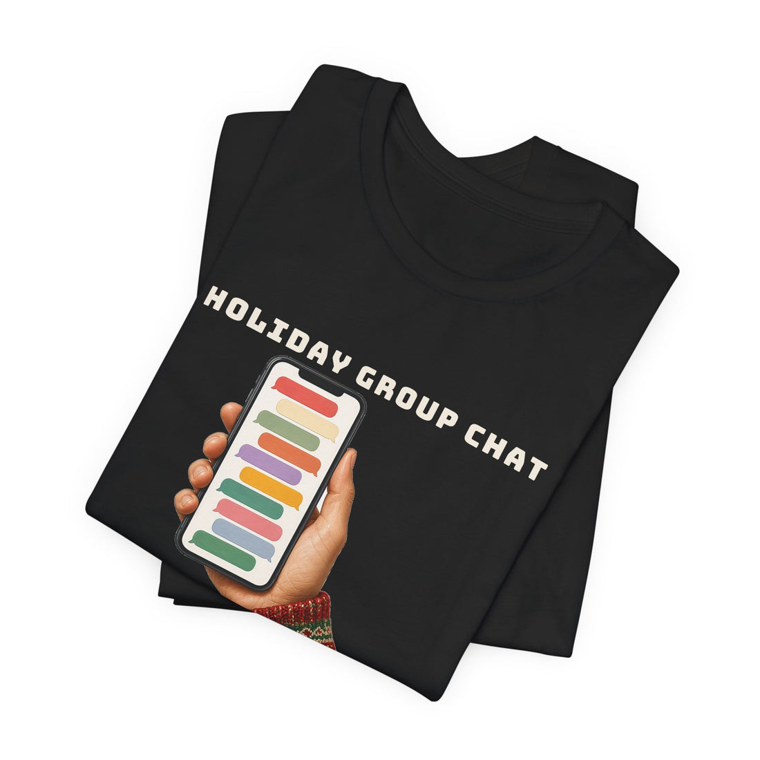 Holiday Group Chat Survivor Funny Family T-Shirt