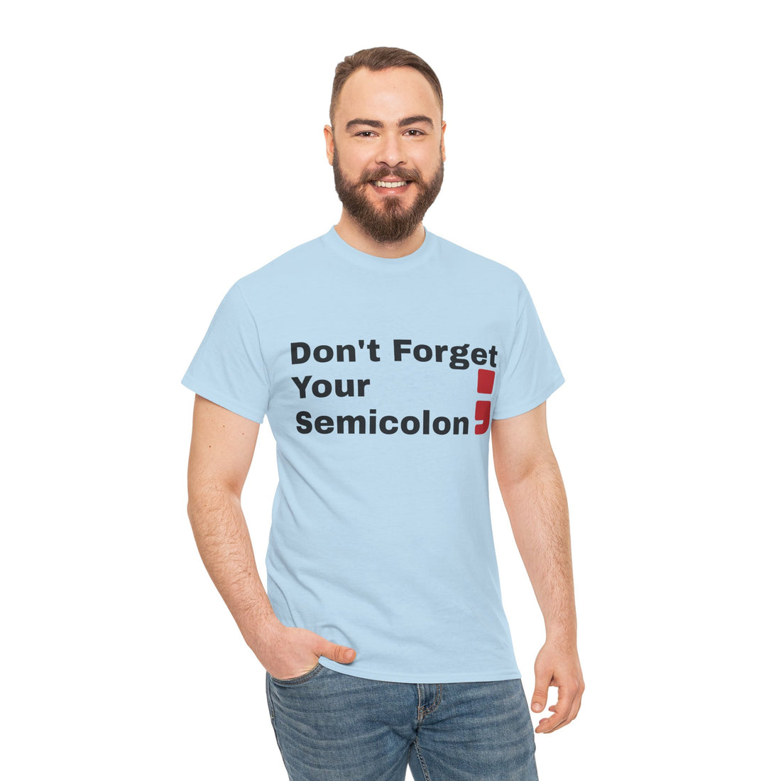 Don't Forget Your Semicolon - Oversized Unisex Tee