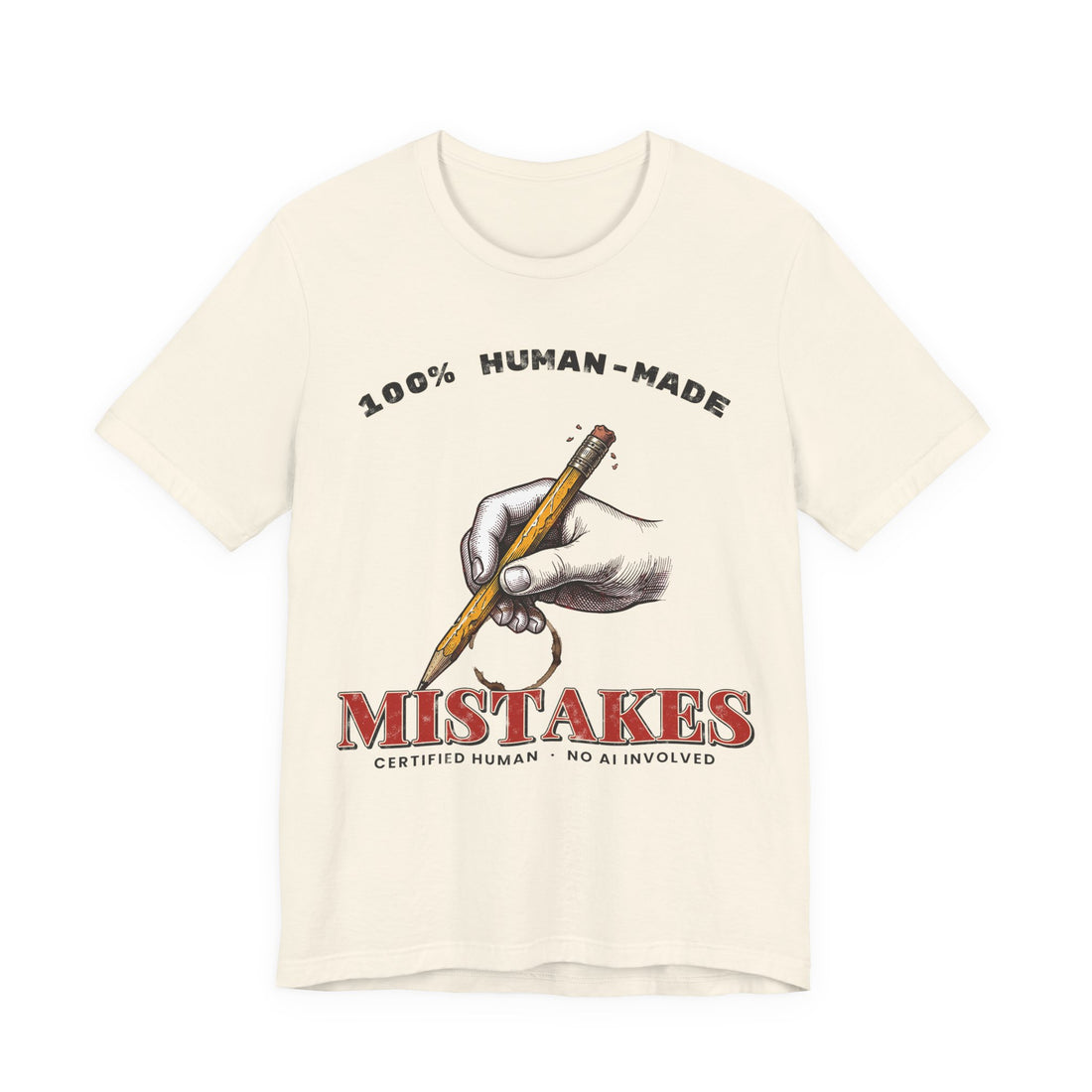 100% Human-Made Mistakes Funny AI T-Shirt on a Natural tee, front print by Inkida
