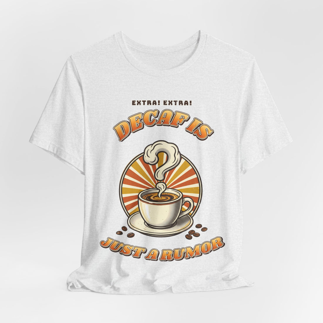 Decaf Is Just a Rumor funny coffee lover t-shirt by Inkida, view 10