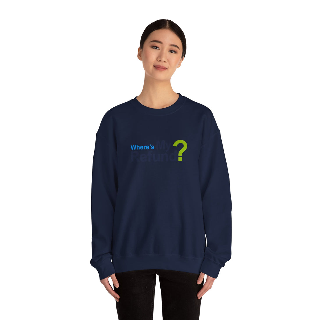 Where's My Refund?? Unisex Heavy Blend™ Crewneck Sweatshirt