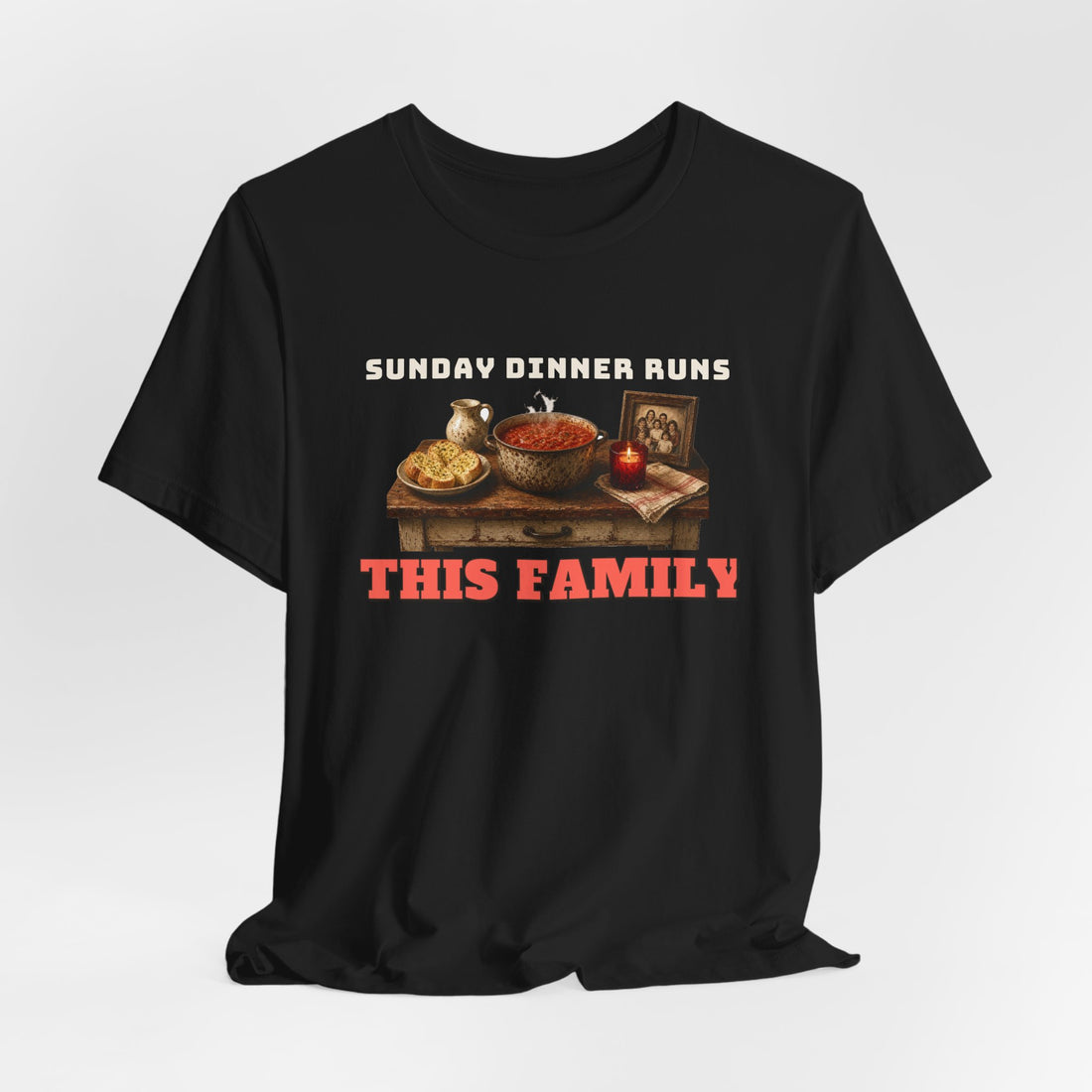 Sunday Dinner Runs This Family Tee