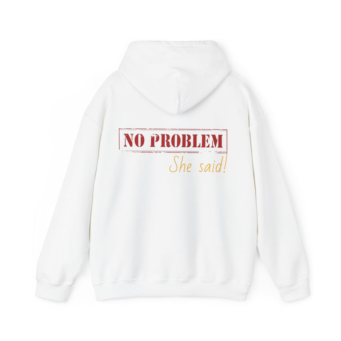 No Problem She Said Men's Heavy Blend™ Hooded Sweatshirt