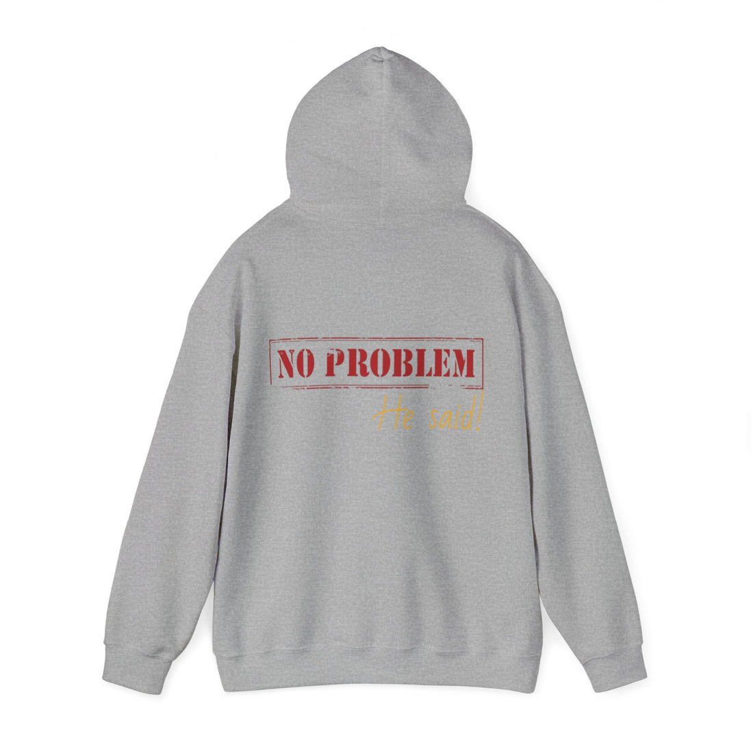 No Problem He Said Women's Heavy Blend™ Hooded Sweatshirt
