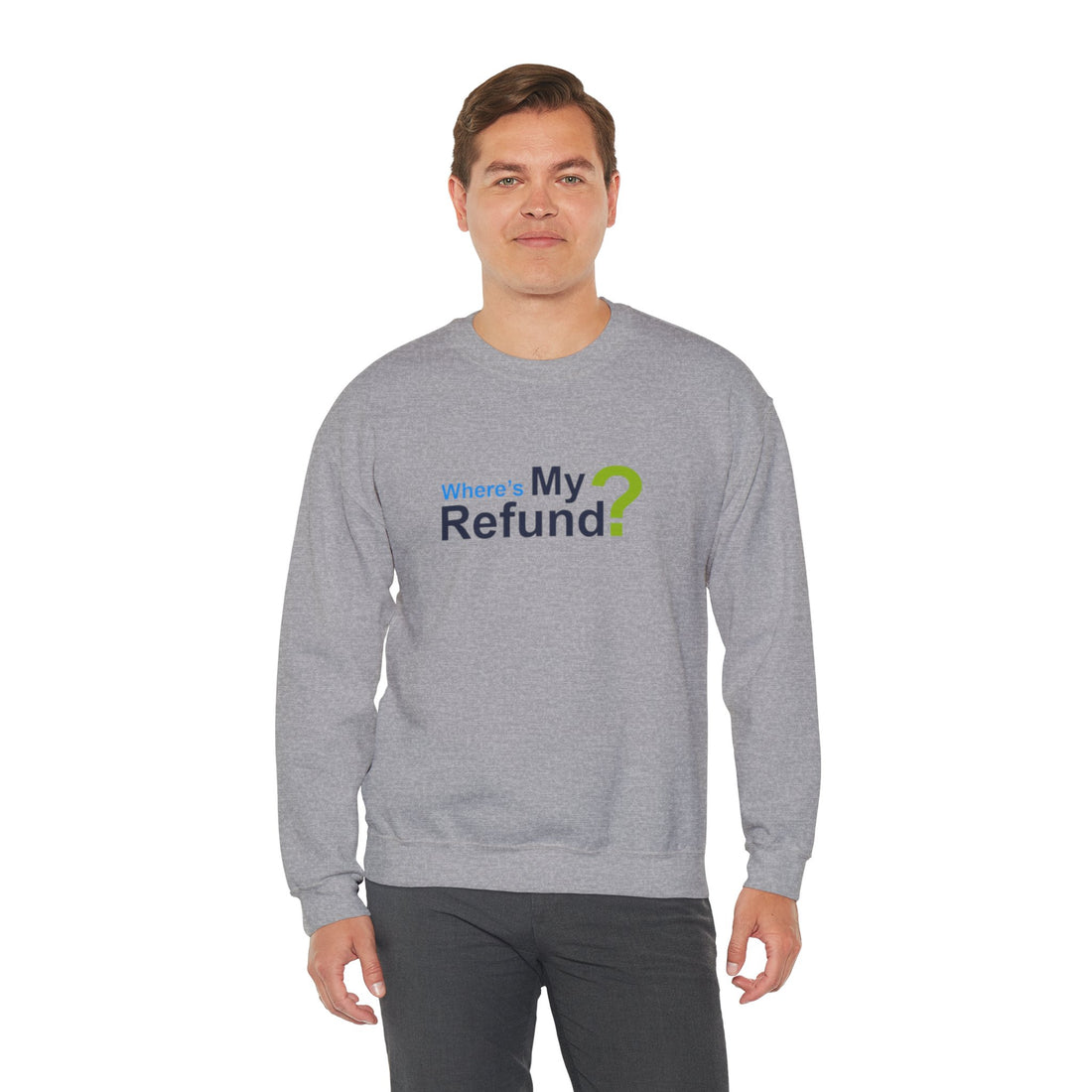 Where's My Refund?? Unisex Heavy Blend™ Crewneck Sweatshirt