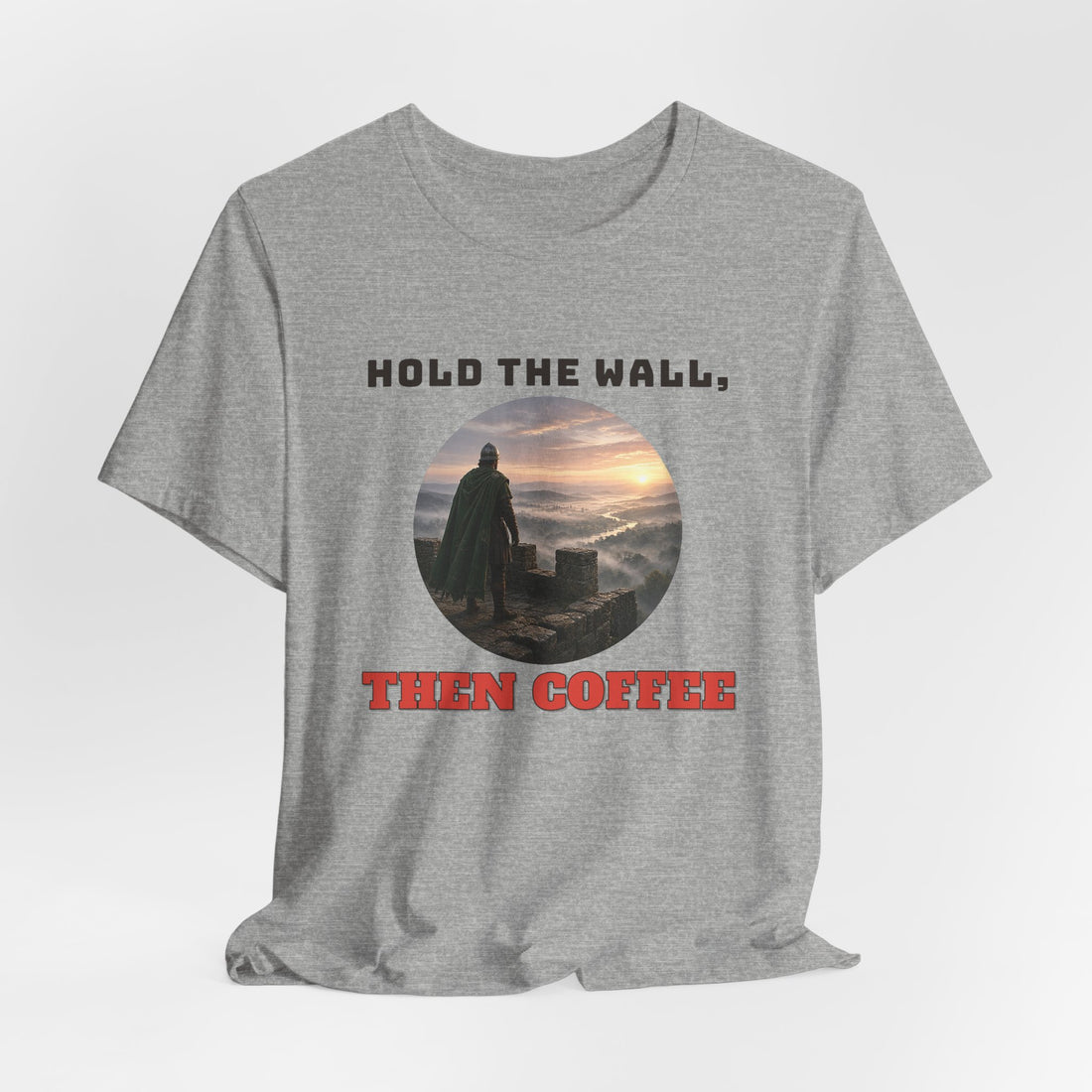 Hold The Wall, Then Coffee Tee