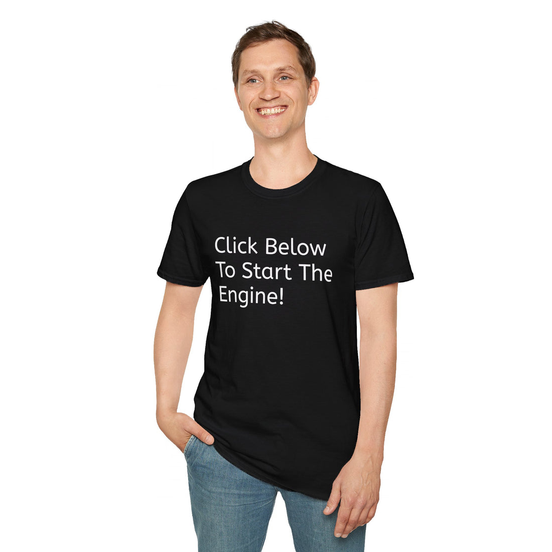 Click Below To Start The Engine T-Shirt
