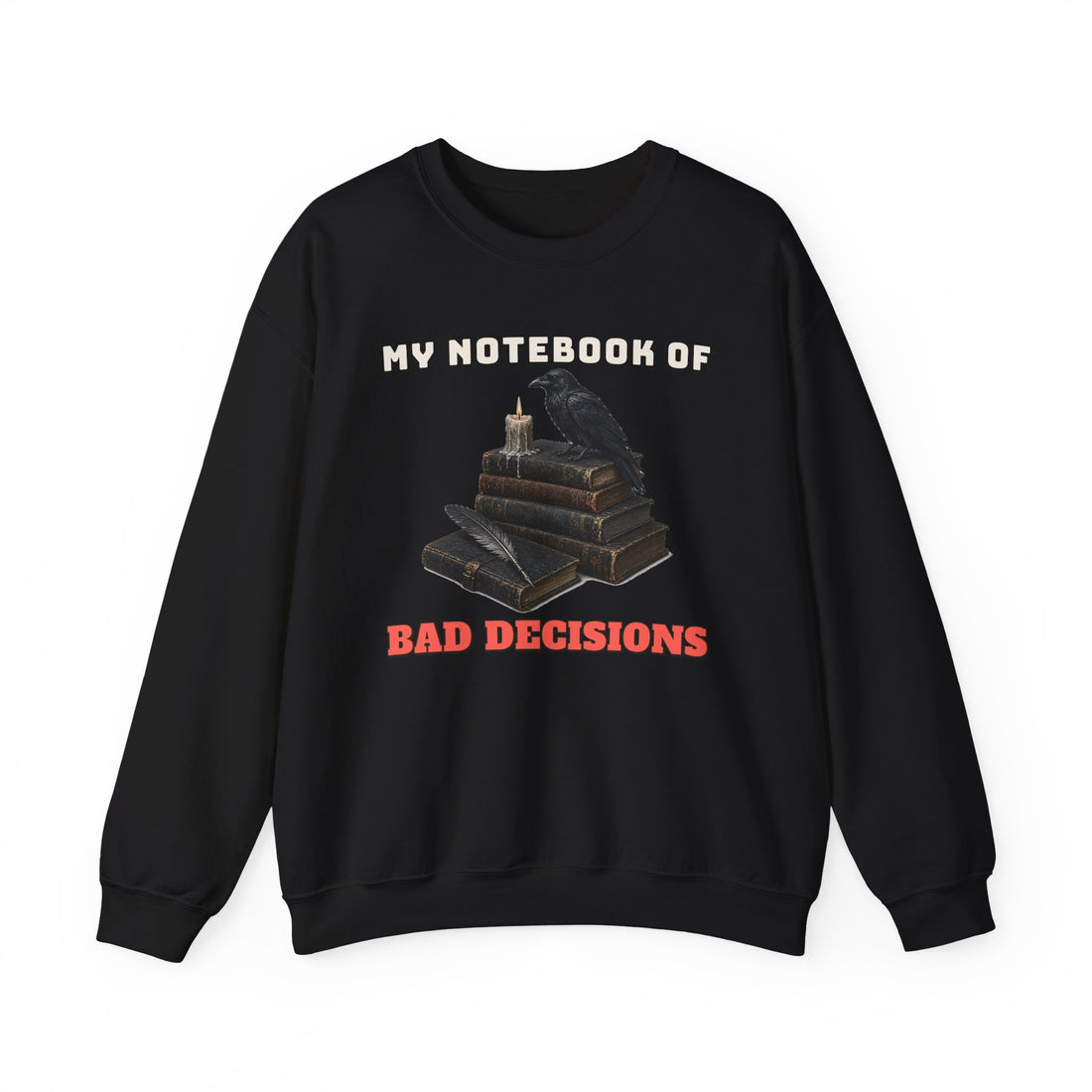My Notebook of Bad Decisions Plus Size Sweatshirt