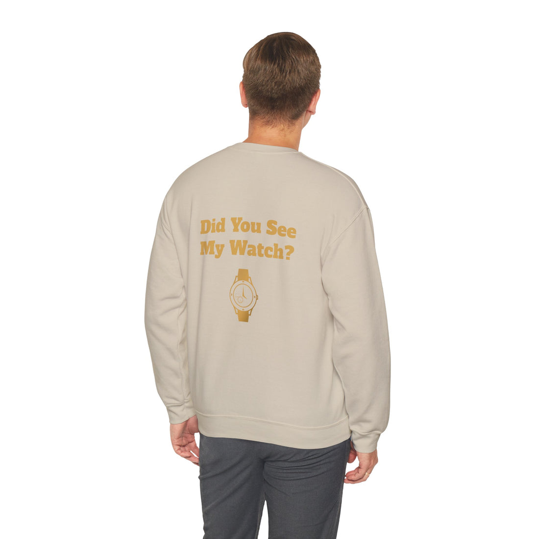 Watch My Watch - Unisex Heavy Blend™ Crewneck Sweatshirt (Did You See My Watch)