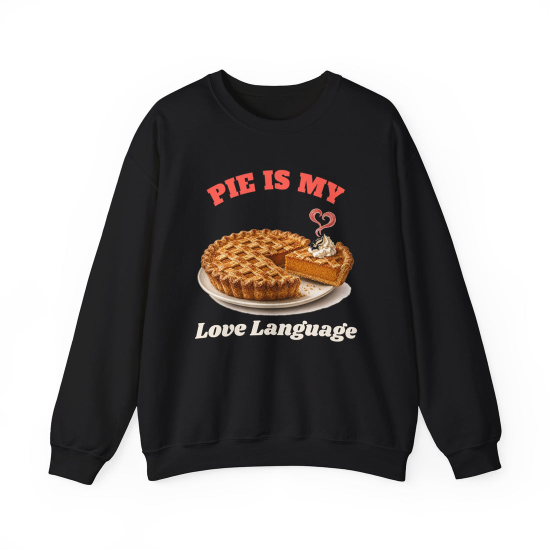 Pie Is My Love Language funny sweatshirt, view 3