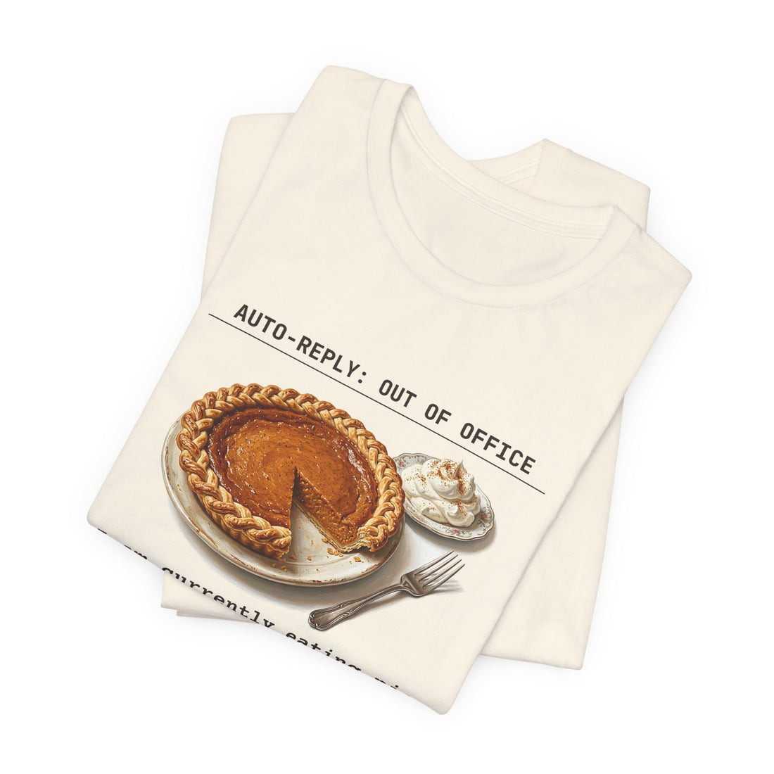 Auto-Reply: Out of Office, Eating Pie
