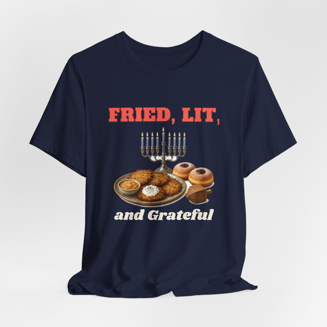 Fried, Lit, and Grateful Hanukkah Tee