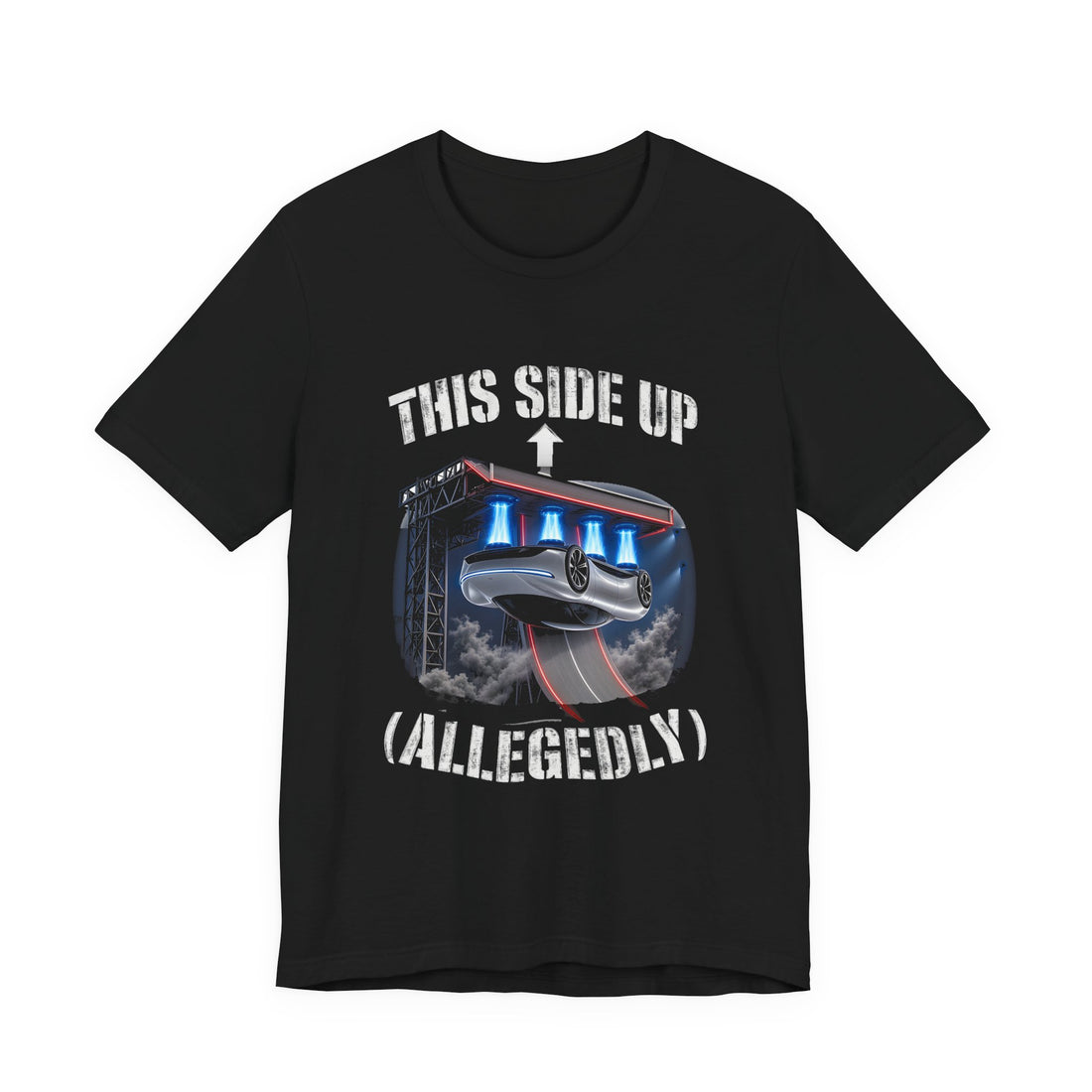 This Side Up Allegedly Upside Down Hover Car Tee