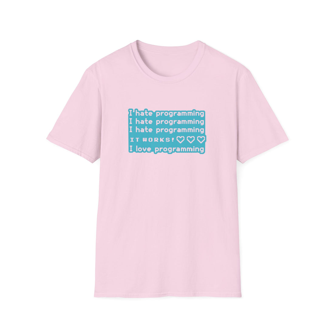I Hate Programming Unisex T-Shirt