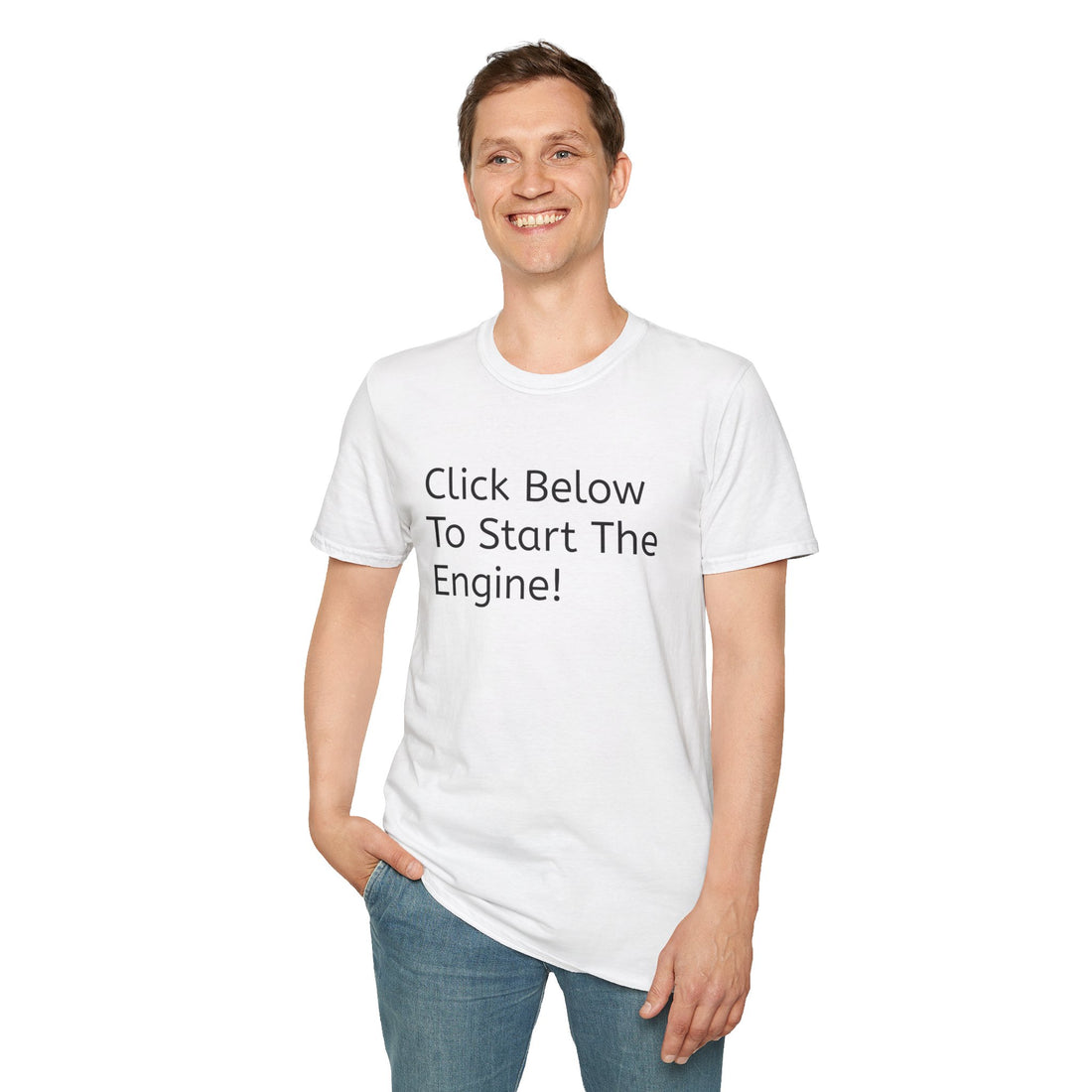 Click Below To Start The Engine T-Shirt