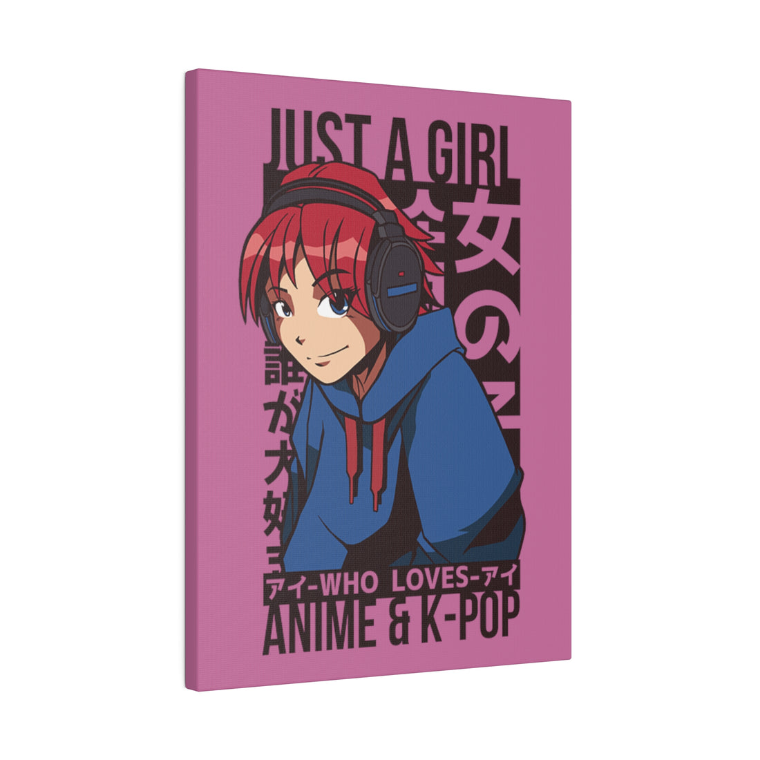 Just A Girl Who Loves Anime & KPOP - Matte Canvas, Stretched, 0.75"
