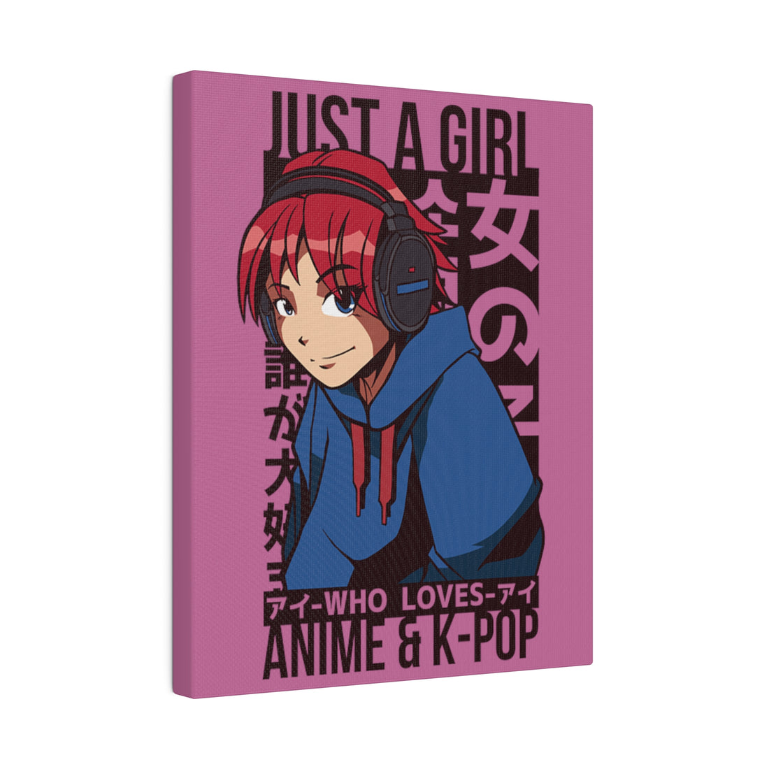Just A Girl Who Loves Anime & KPOP - Matte Canvas, Stretched, 0.75"