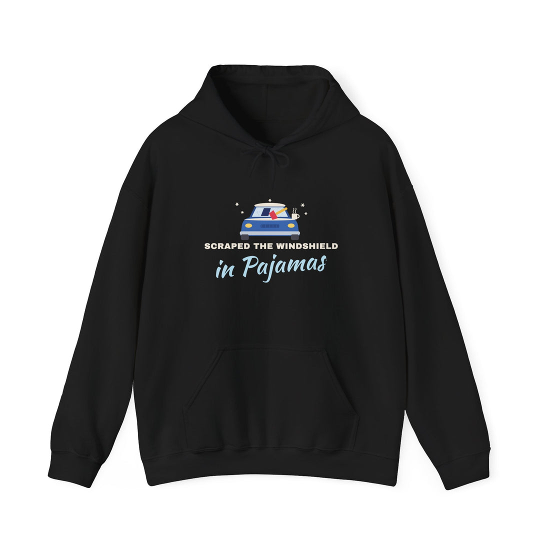 Scraped the Windshield in Pajamas Hoodie