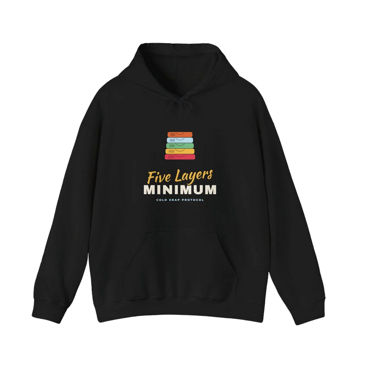 Five Layers Minimum Hoodie