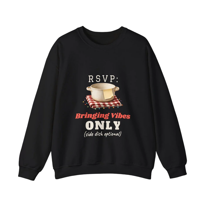 RSVP: Bringing Vibes Only Sweatshirt