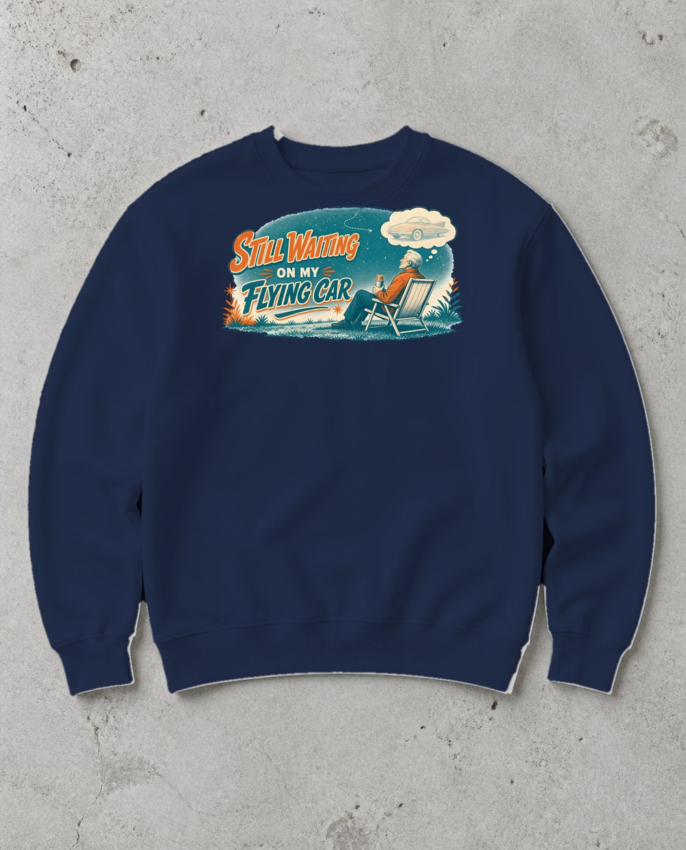 Still Waiting On My Flying Car Retro Sweatshirt