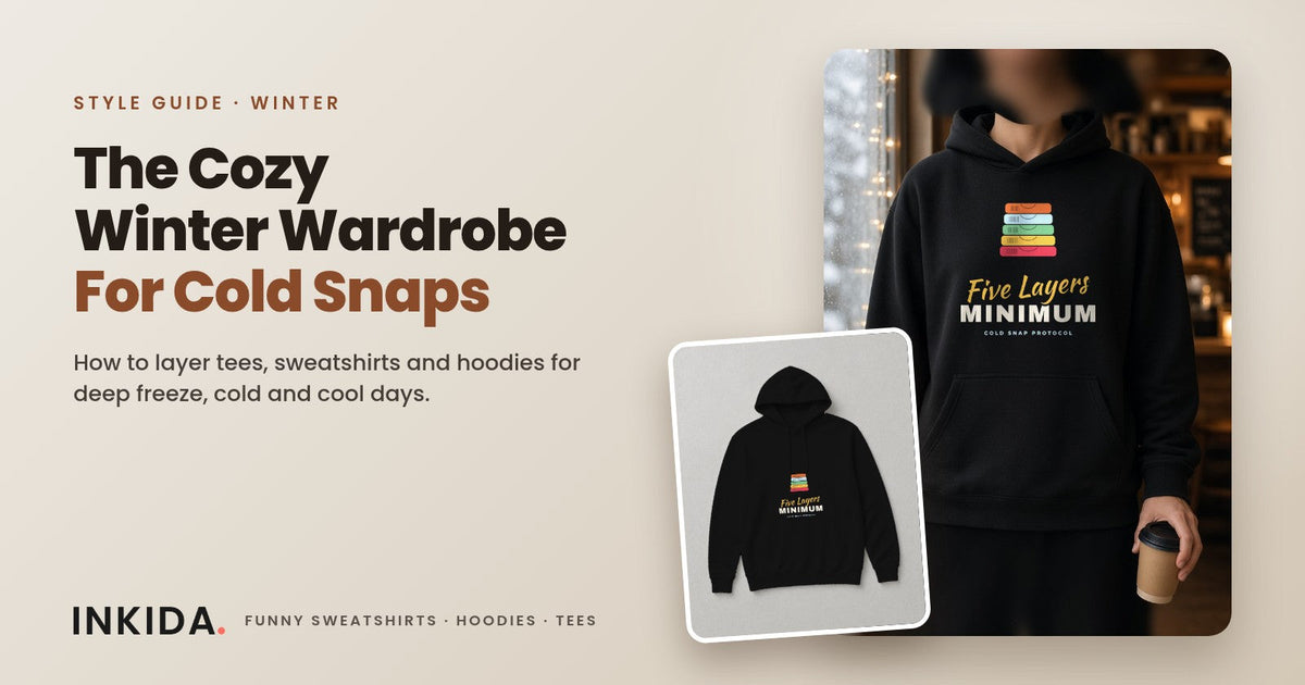 Inkida banner: cozy winter wardrobe with a black Five Layers Minimum hoodie
