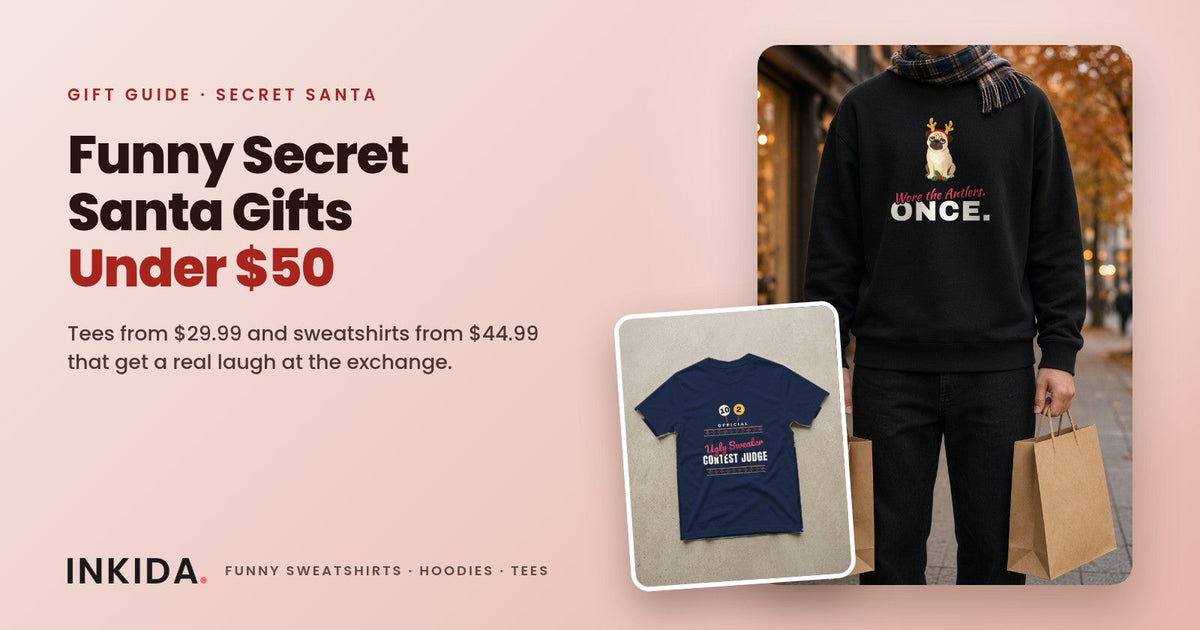 Inkida banner: funny Secret Santa gifts under 50 dollars with an Ugly Sweater Contest Judge tee