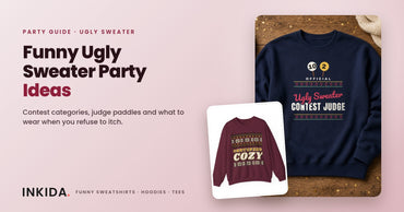 Inkida banner: funny ugly sweater party ideas with an Ugly Sweater Contest Judge sweatshirt and a Fair Isle sweatshirt