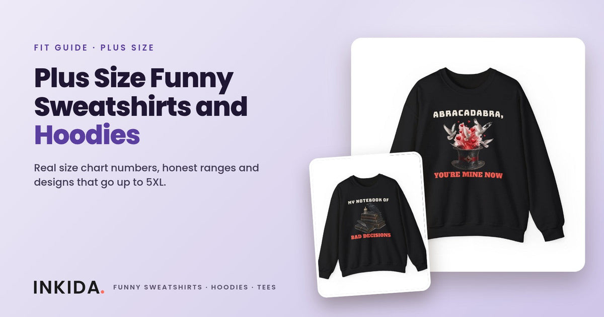 Inkida banner: plus size funny sweatshirts and hoodies with a black Abracadabra plus size sweatshirt