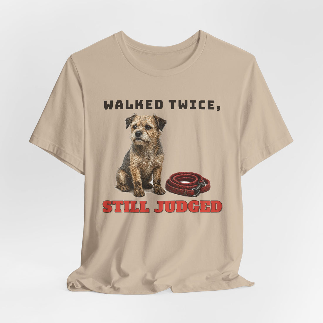 Walked Twice, Still Judged Tee
