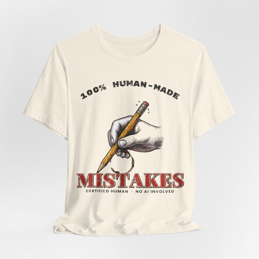 100% Human-Made Mistakes Funny AI T-Shirt on a Natural tee, front print by Inkida