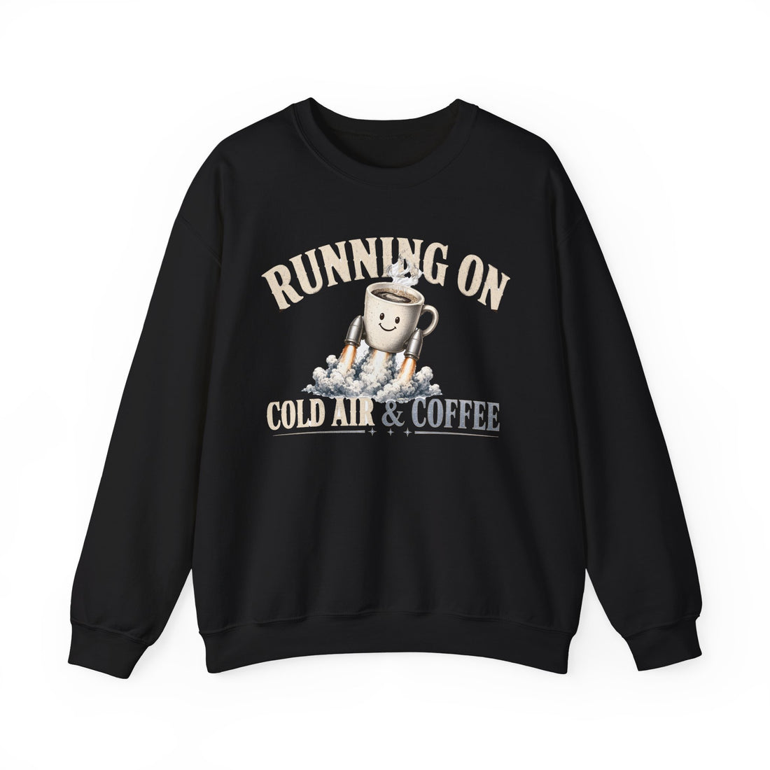 Running On Cold Air and Coffee Rocket Mug Sweatshirt