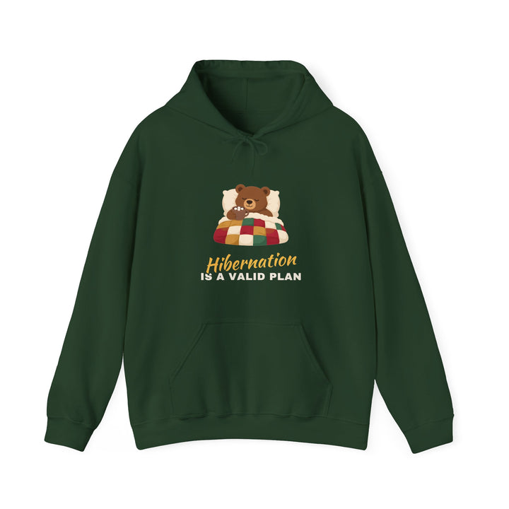 Hibernation Is a Valid Plan Hoodie