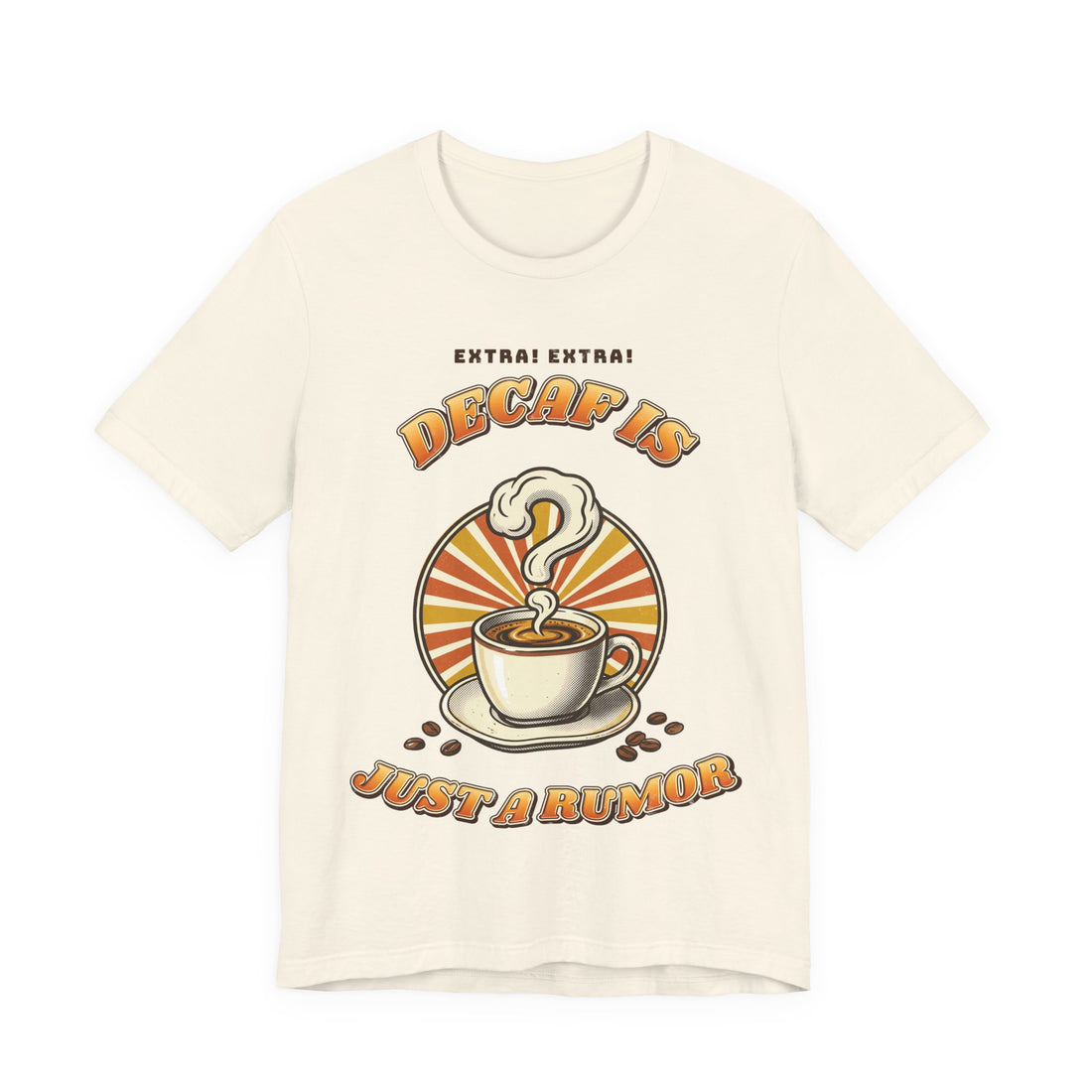 Decaf Is Just a Rumor funny coffee lover t-shirt by Inkida, view 3