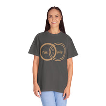 You & Me Unisex T-shirt