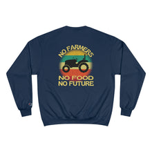 No Farmers No Food Champion Sweatshirt