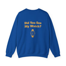 Watch My Watch - Unisex Heavy Blend™ Crewneck Sweatshirt (Did You See My Watch)