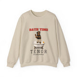 Bath Time Tenor Sweatshirt