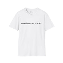 Inner My Name Mike - T-Shirt