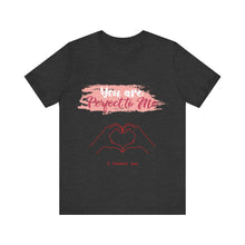 You are Perfect To Me! Women's Jersey Short Sleeve Tee 2024 Love T-shirt