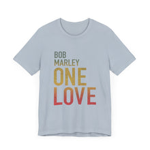 Bob Marley One Love Unisex Jersey Short Sleeve Tee