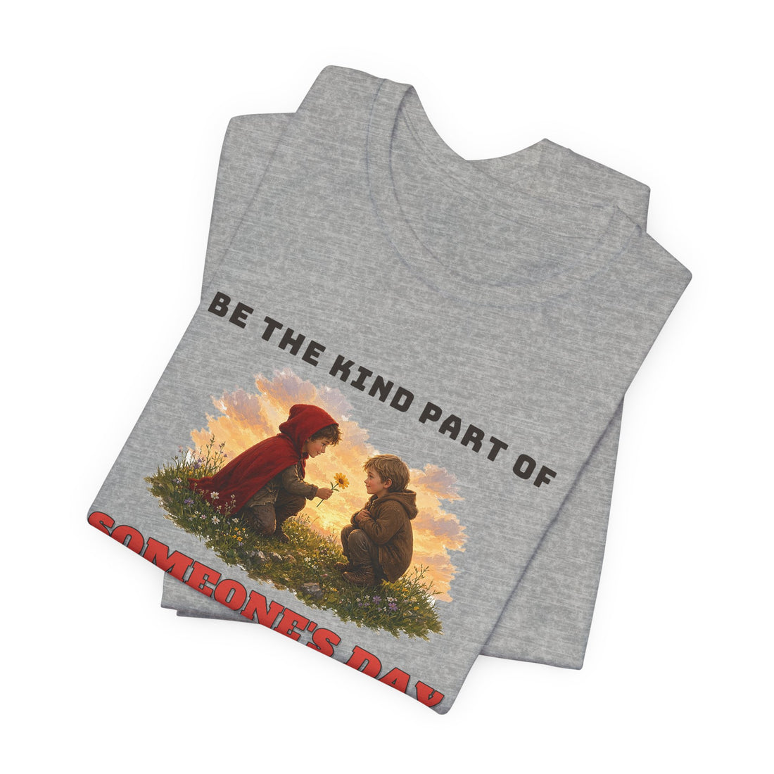 Be The Kind Part Of Someone's Day Tee