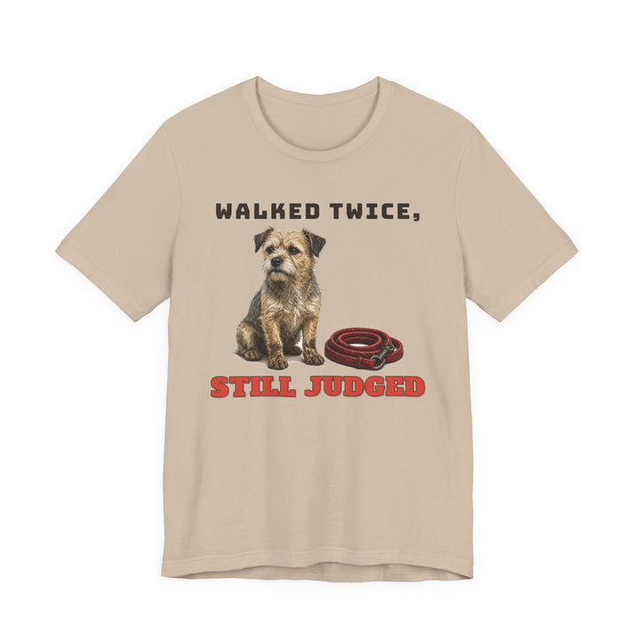 Walked Twice, Still Judged Tee
