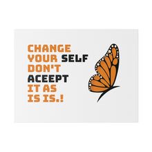 Change Your Self Matte Canvas, Stretched, 0.75