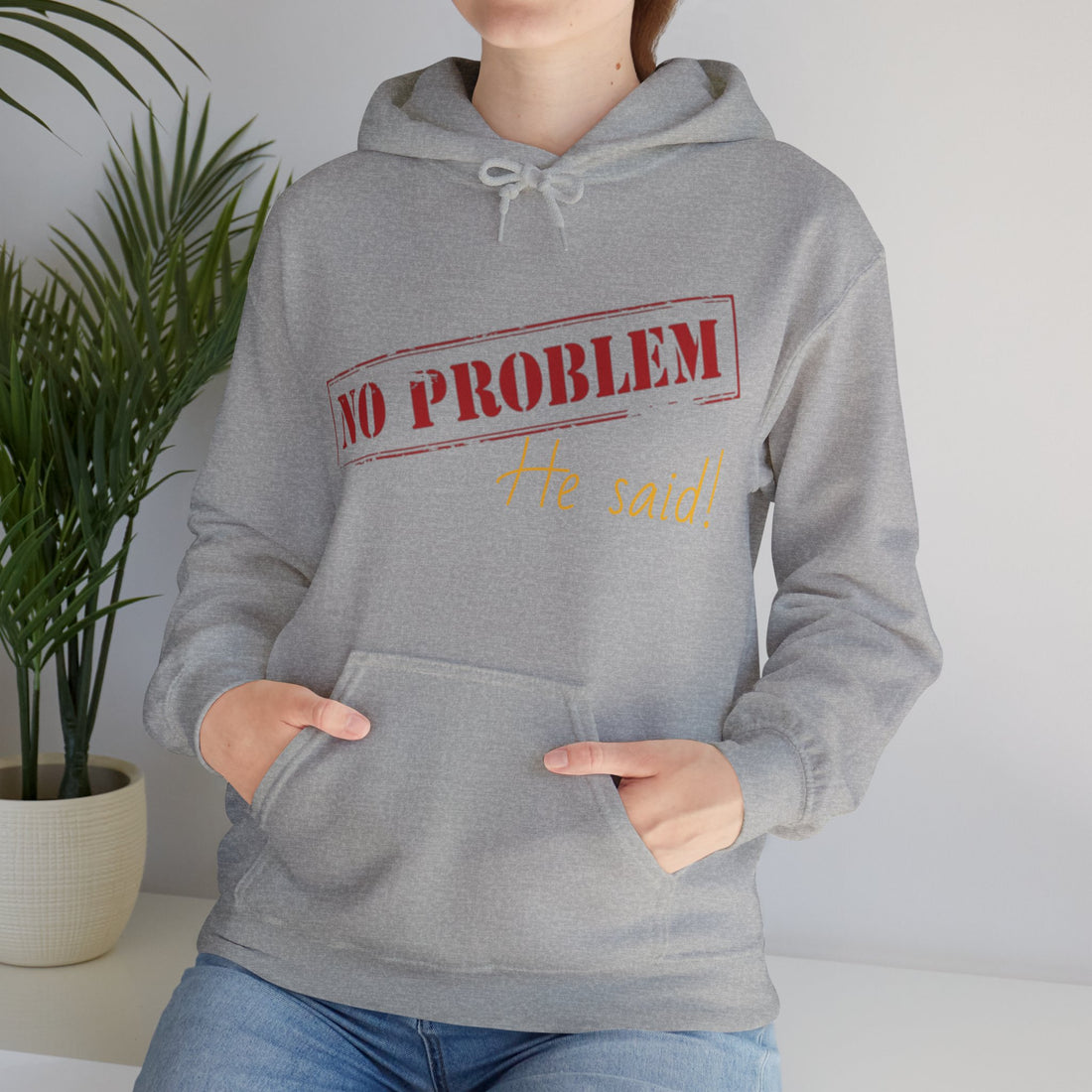 No Problem He Said Women's Heavy Blend™ Hooded Sweatshirt