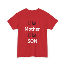 No DNA Test Needed - Like Mother Like Son Women's Heavy Cotton Tee