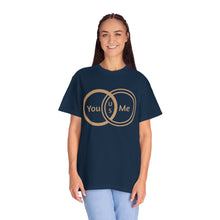 You & Me Unisex T-shirt